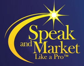 Speak and Market Like a Pro™